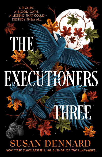 The Executioners Three by Susan Dennard
