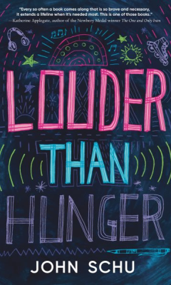 Louder Than Hunger by John Schu