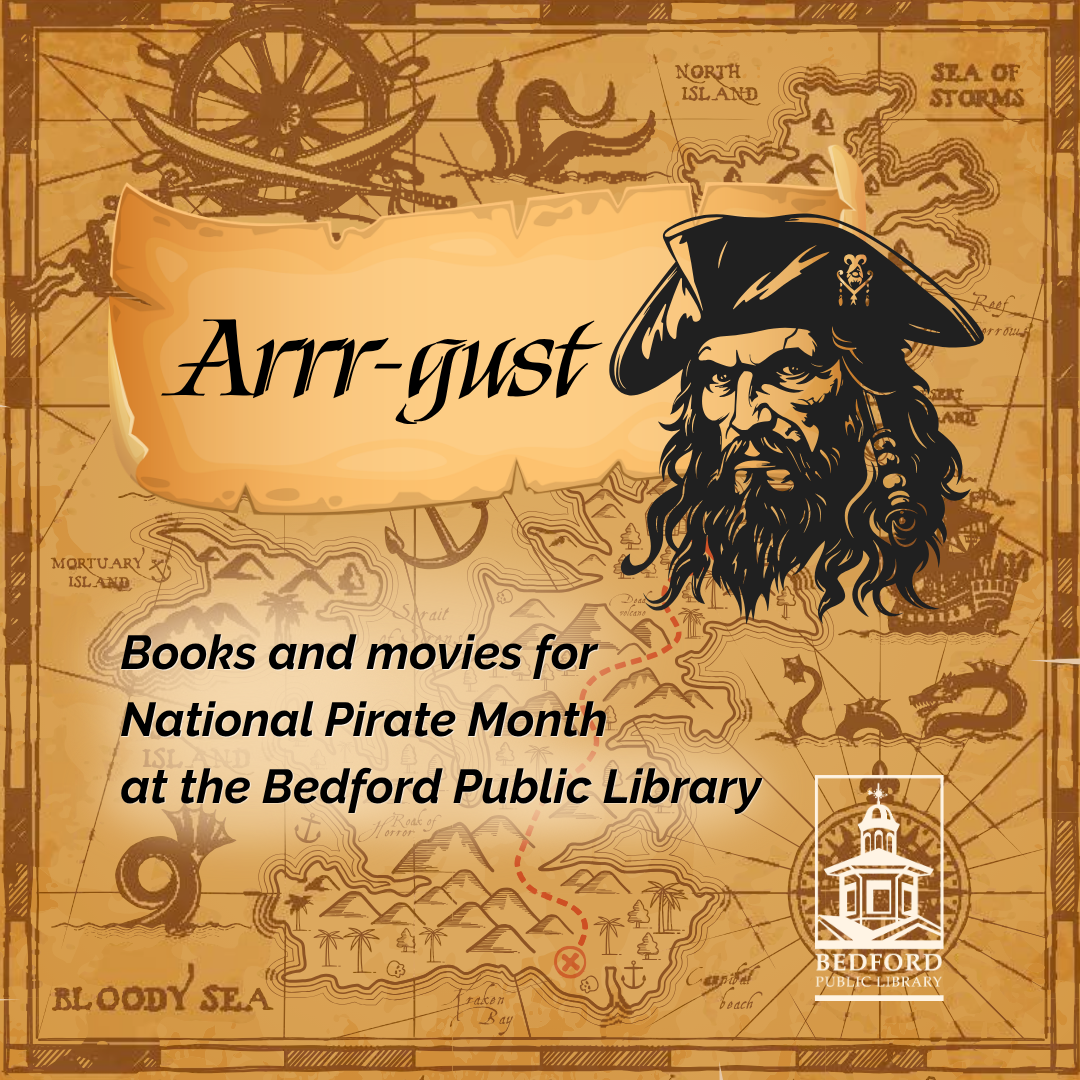 Arrr-gust Books and Movies for National Pirate Month at the Bedford NH Public Library