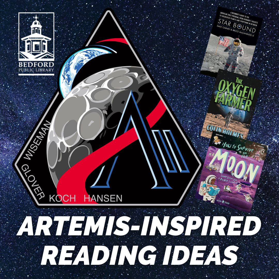 Artemis II Inspired Reading Ideas from the Bedford Public Library