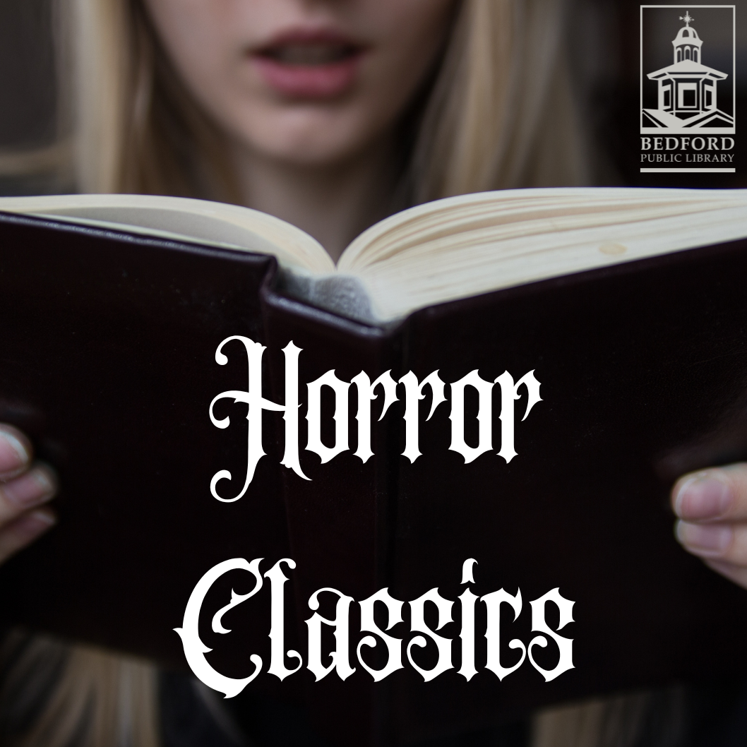 Horror Classics at the Bedford Public Library