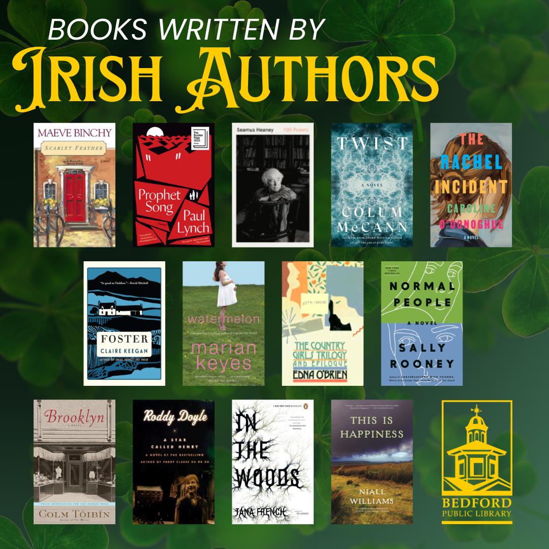Books by Irish Authors on the Bedford Public Library's Blog for St. Patrick's Day