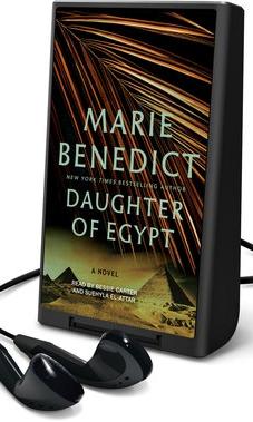 Daughter of Egypt by Marie Benedict on Playaway