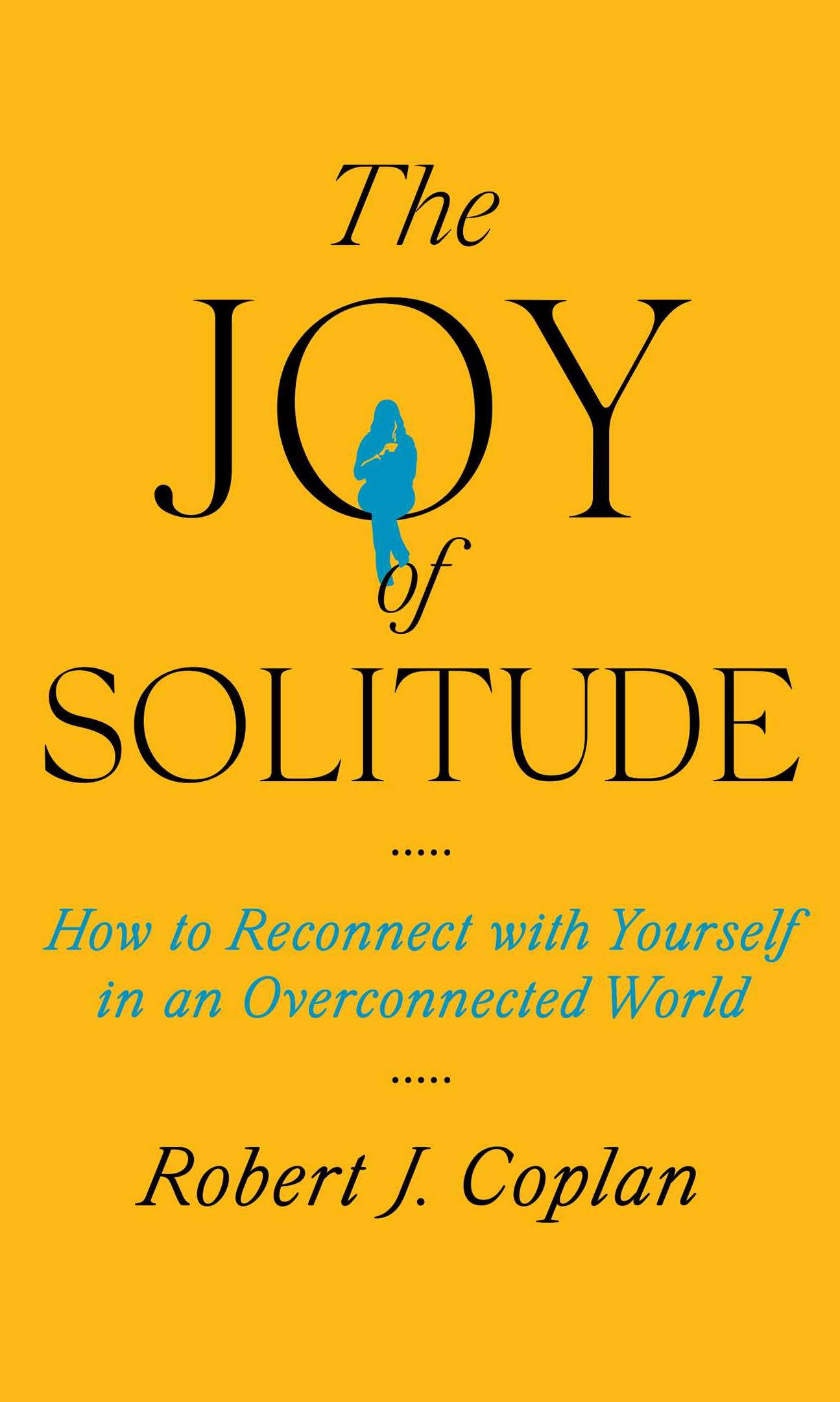 The Joy of Solitude by Robert J. Coplan Audiobook on CD