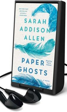 Paper Ghosts by Sarah Addison Allen Audiobook on Playaway