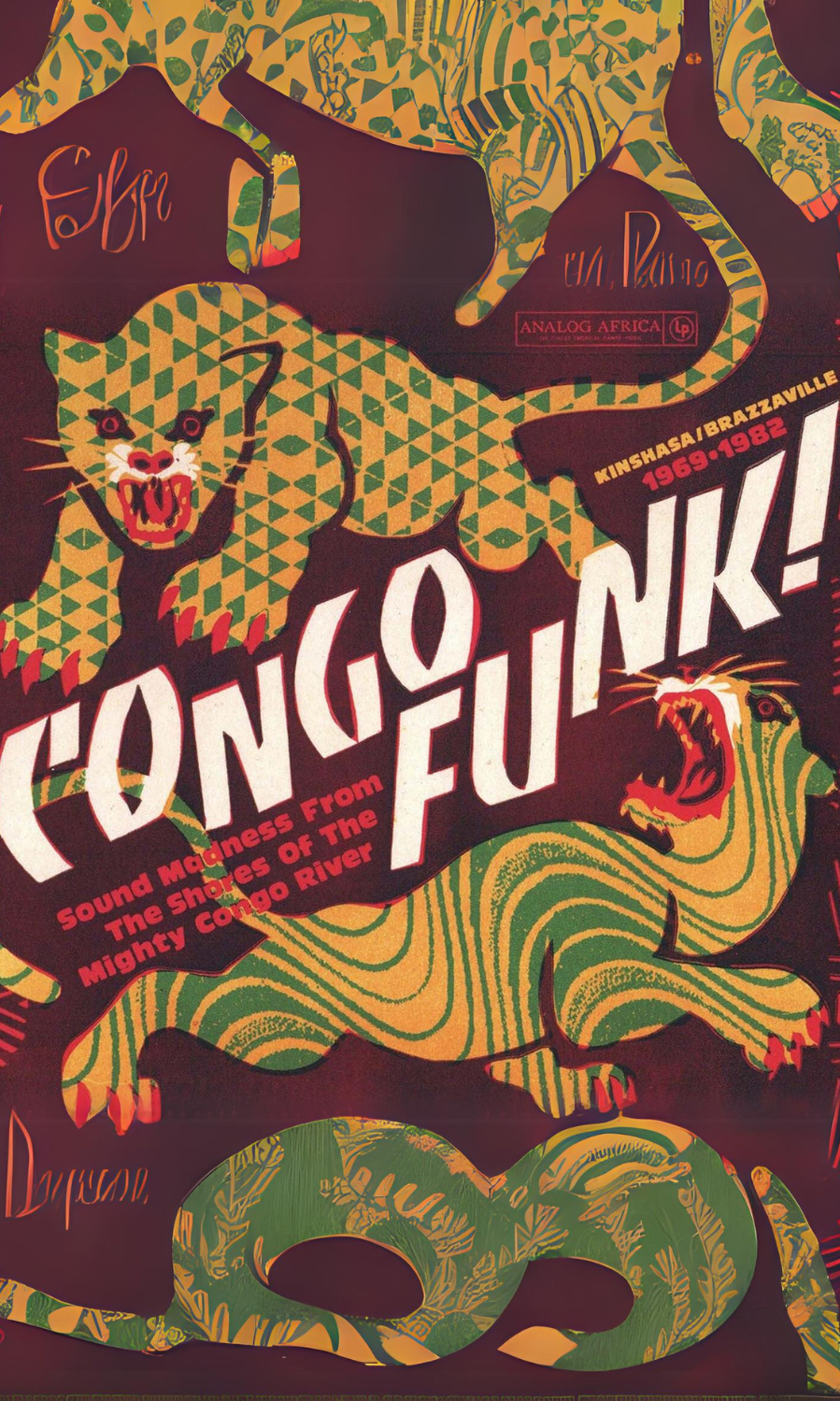 CONGO FUNK!: SOUND MADNESS FROM THE SHORES OF THE MIGHTY CONGO RIVER (KINSHASA/BRAZZAVILLE 1969-1982) 