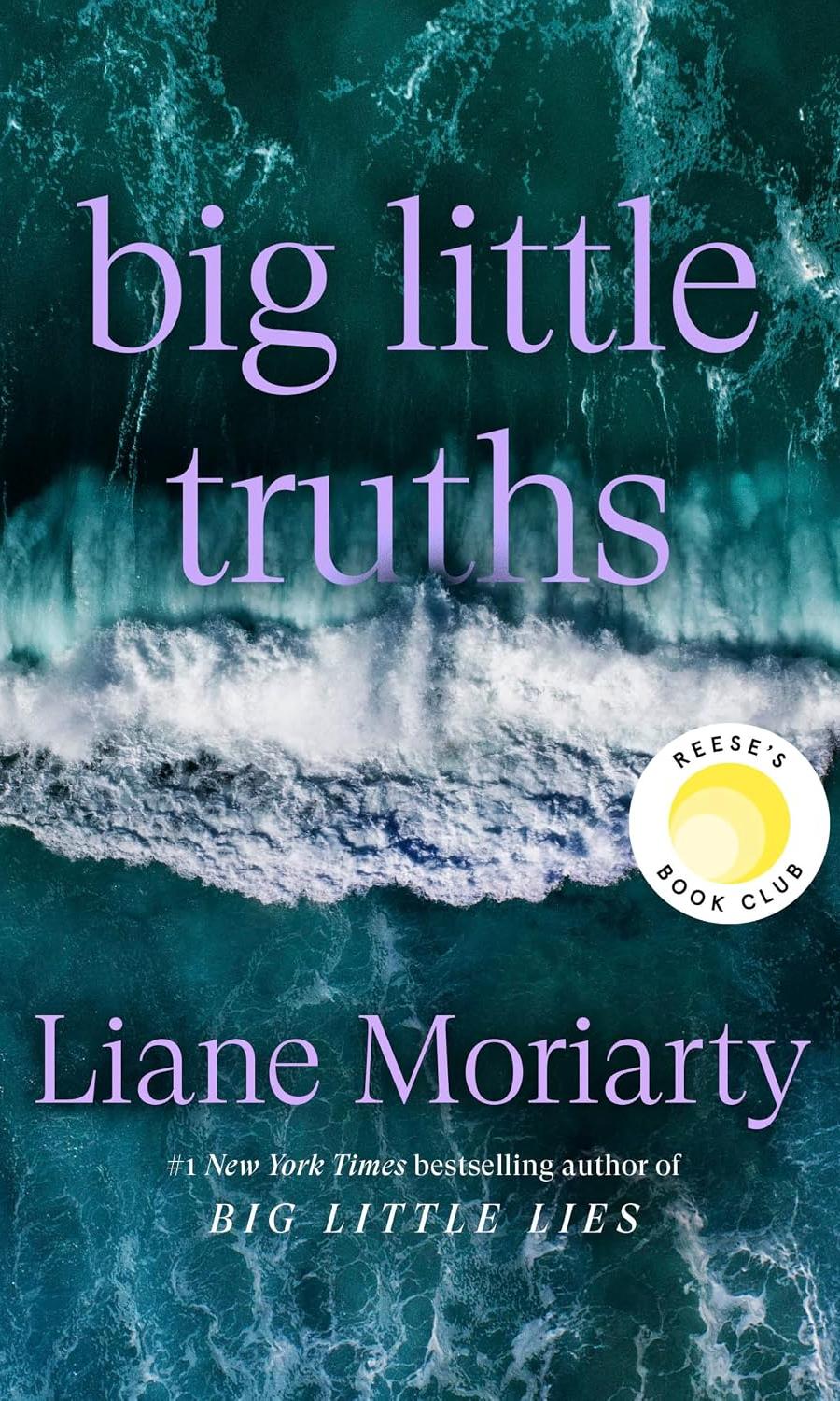 Big Little Truths by Liane Moriarty