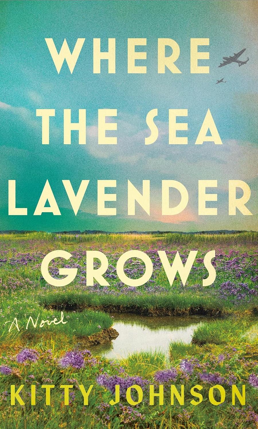 Where the Sea Lavender Grows by Kitty Johnson