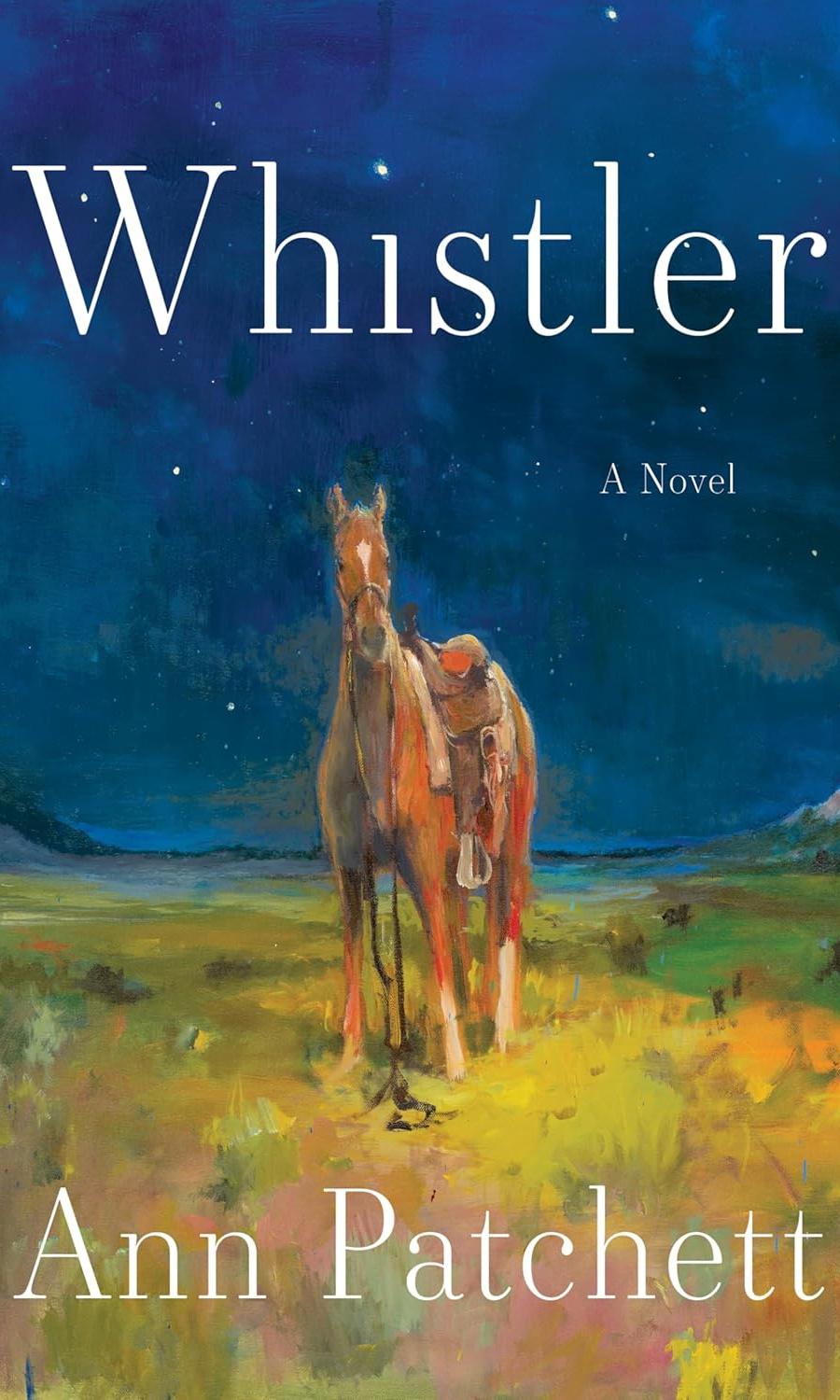 Whistler by Ann Patchett