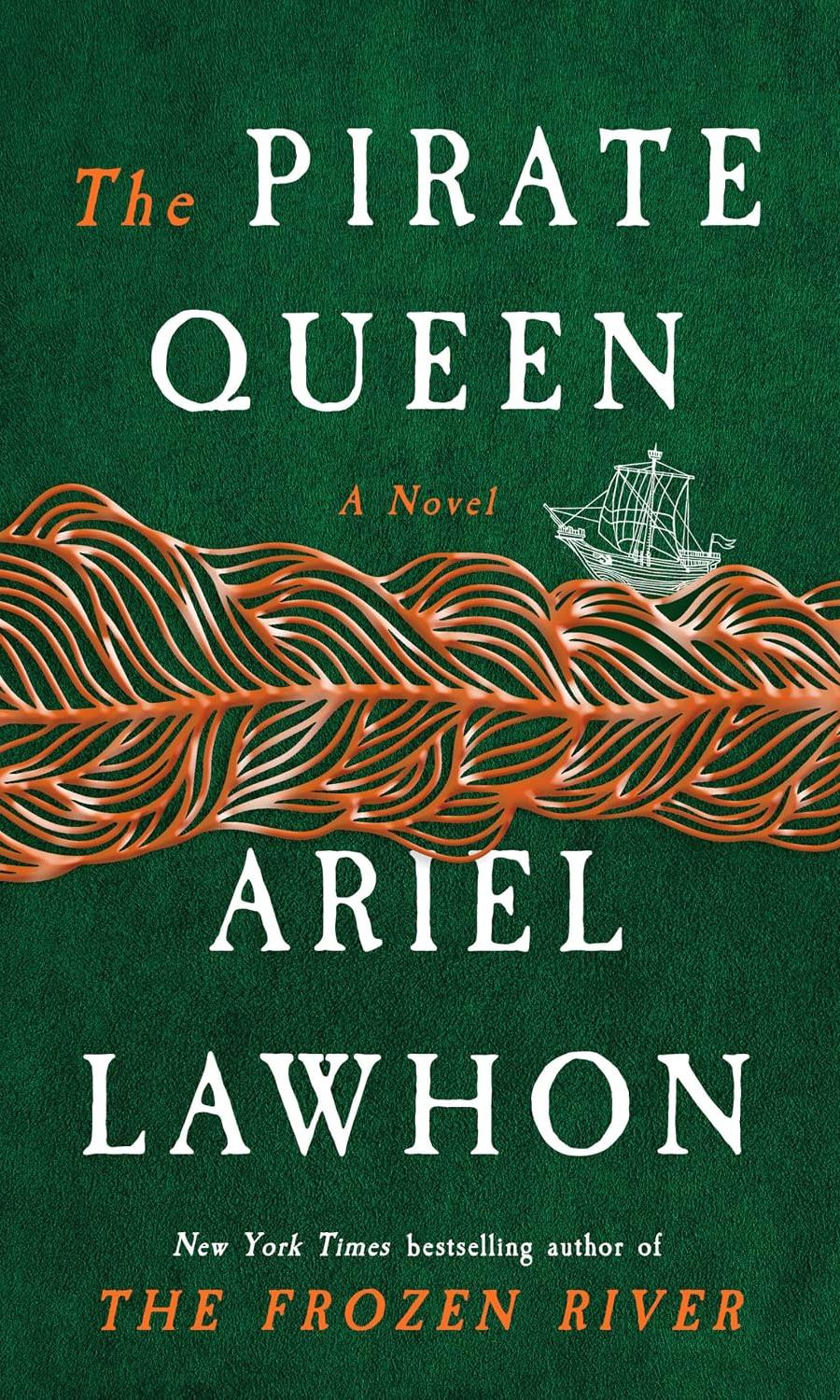 The Pirate Queen by Ariel Lawhon