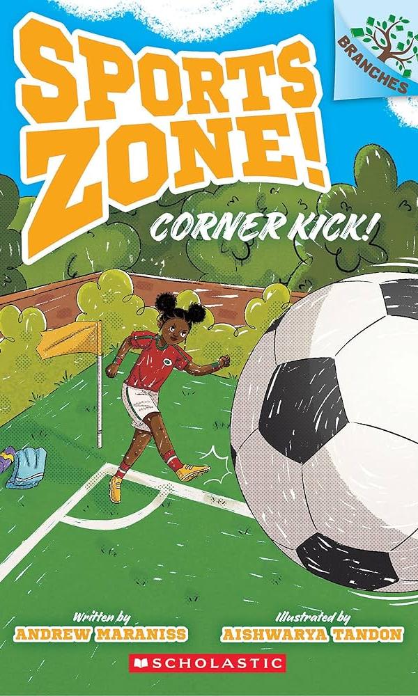 Sports Zone: Corner Kick by Andrew Maraniss