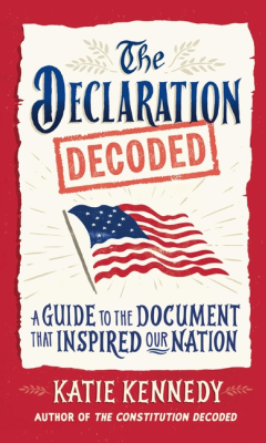 The Declaration Decoded by Katie Kennedy