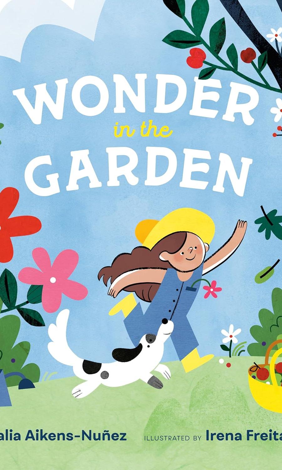 Wonder in the Garden by Talia Aikens-Nunez