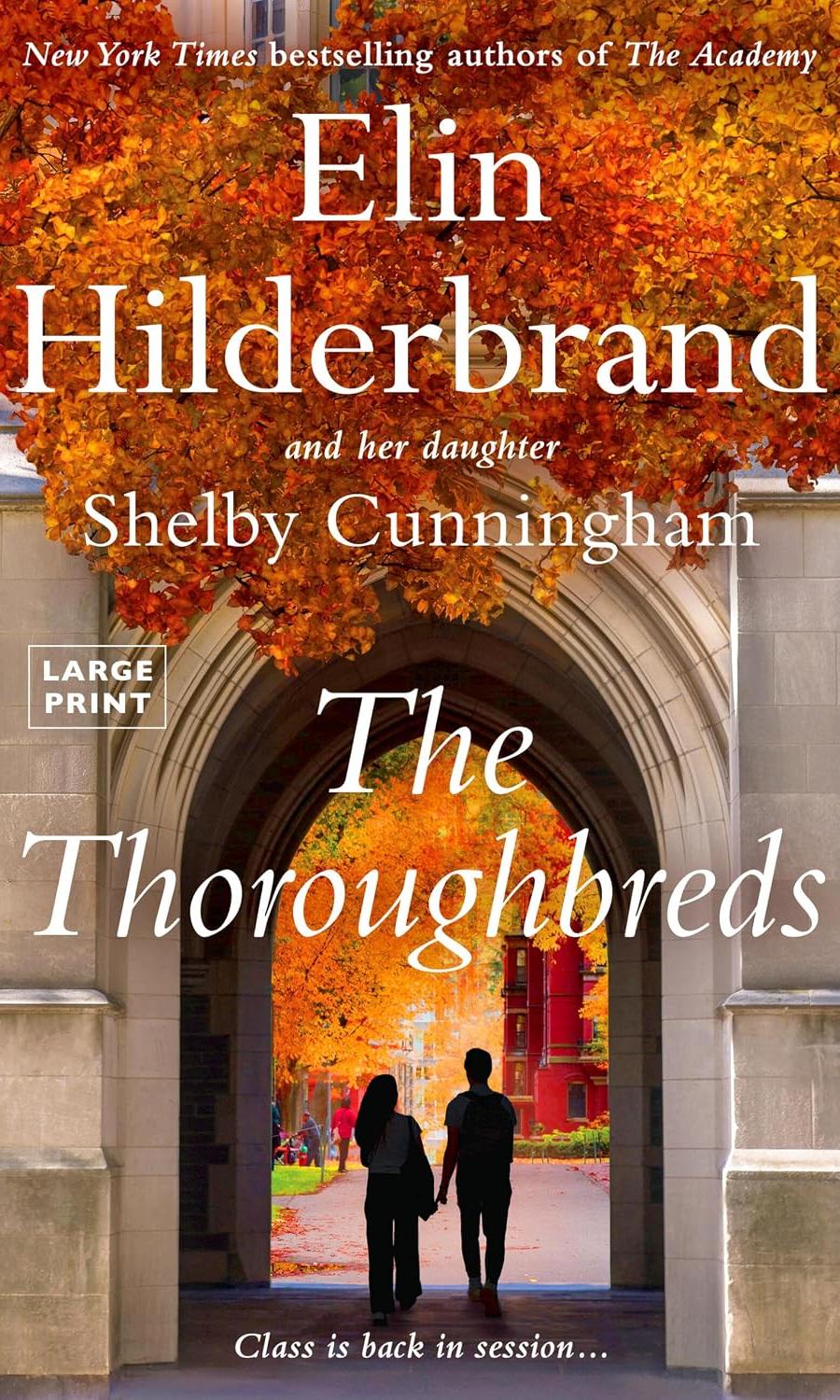 The Thoroughbreds by Elin Hildrebrand in Large Print