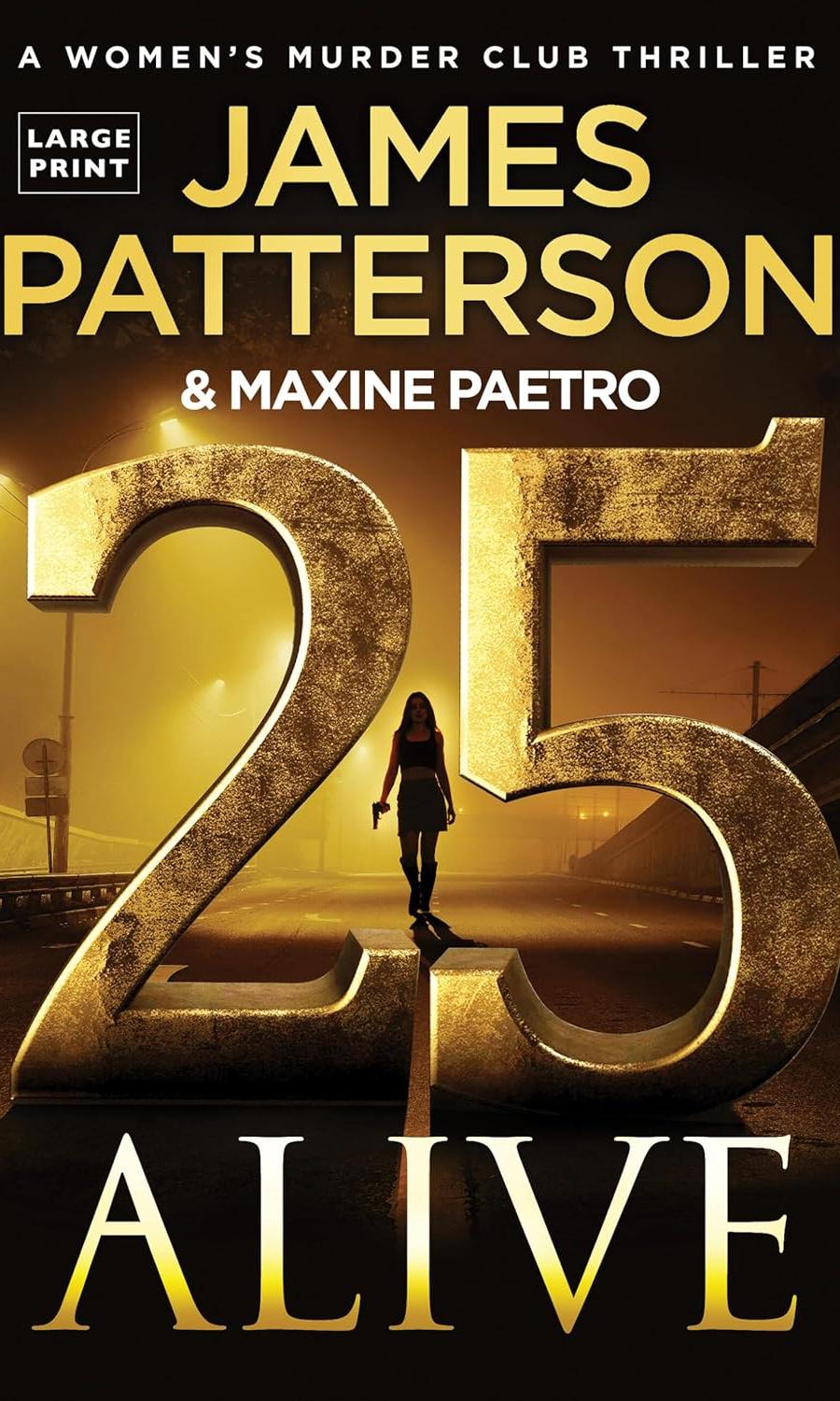 25 Alive by James Patterson in large print