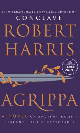 Agrippa by Robert Harris in Large Print
