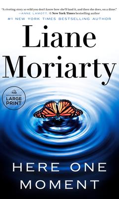 Here One Moment by Liane Moriarty