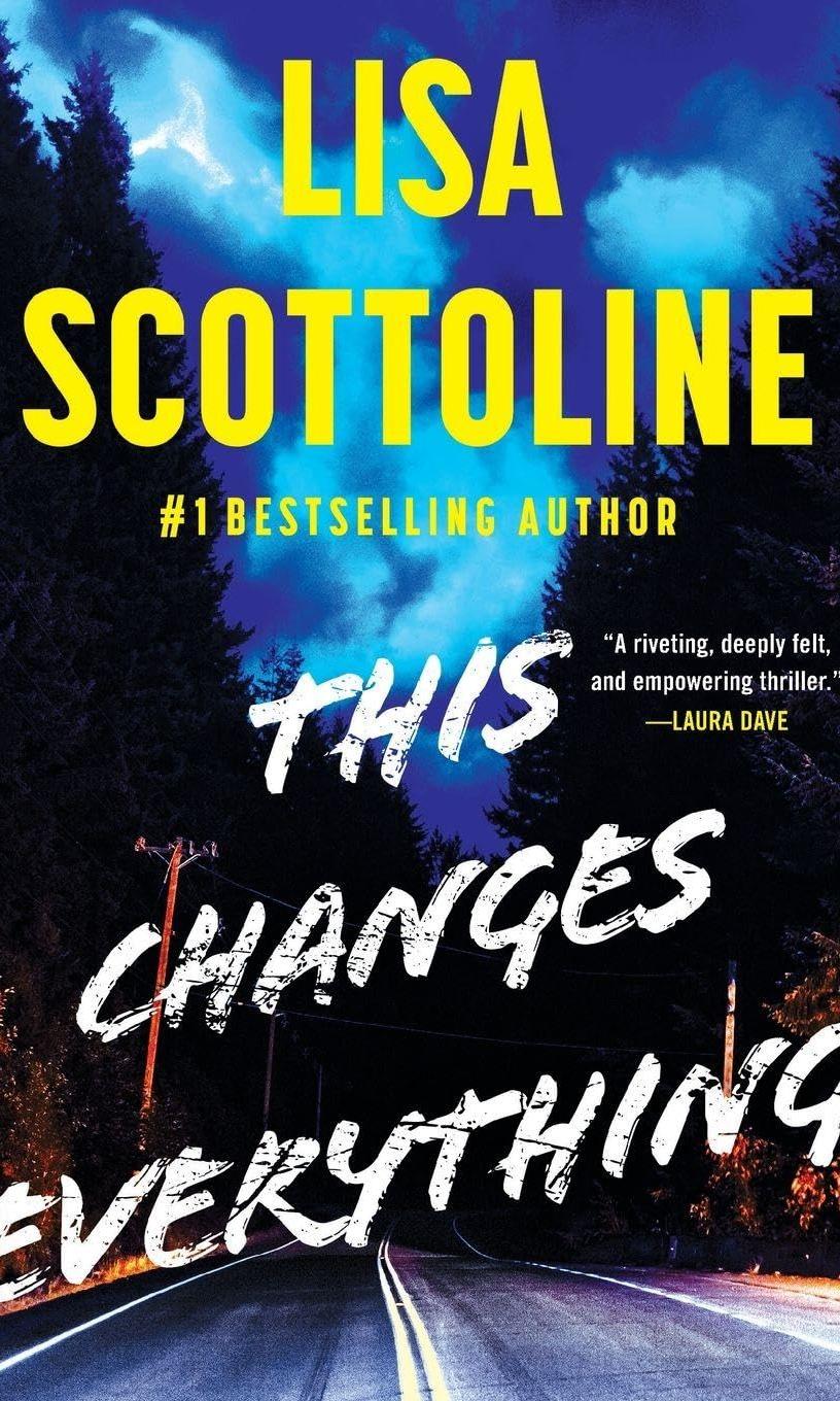 This Changes Everything By Lisa Scottoline in large print