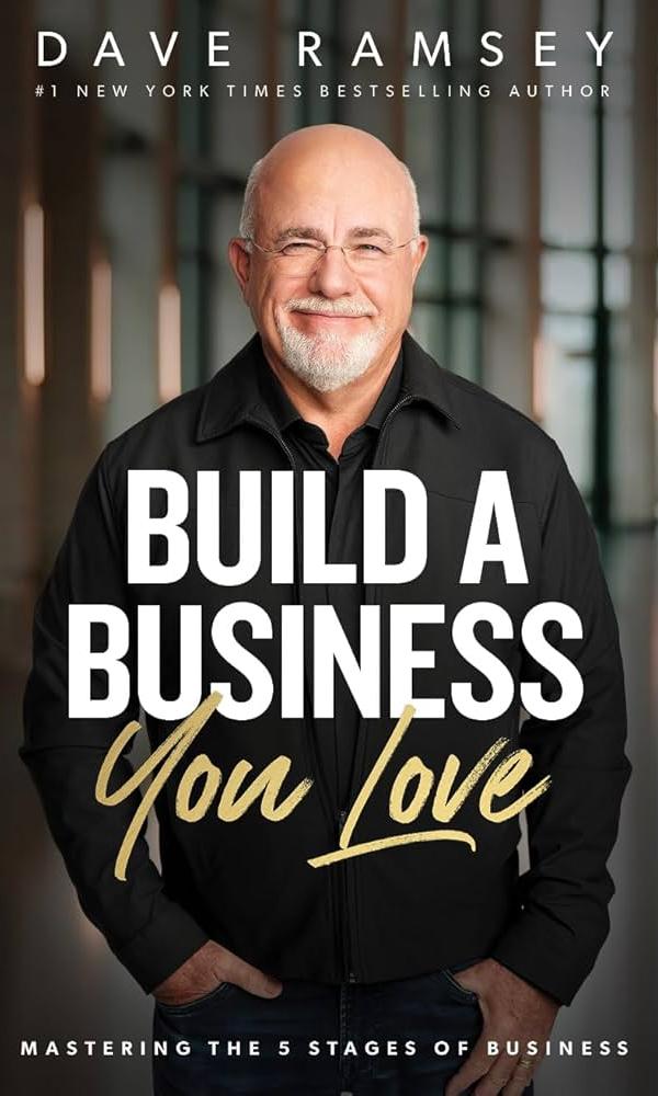 Build a Business You Love by Dave Ramsey