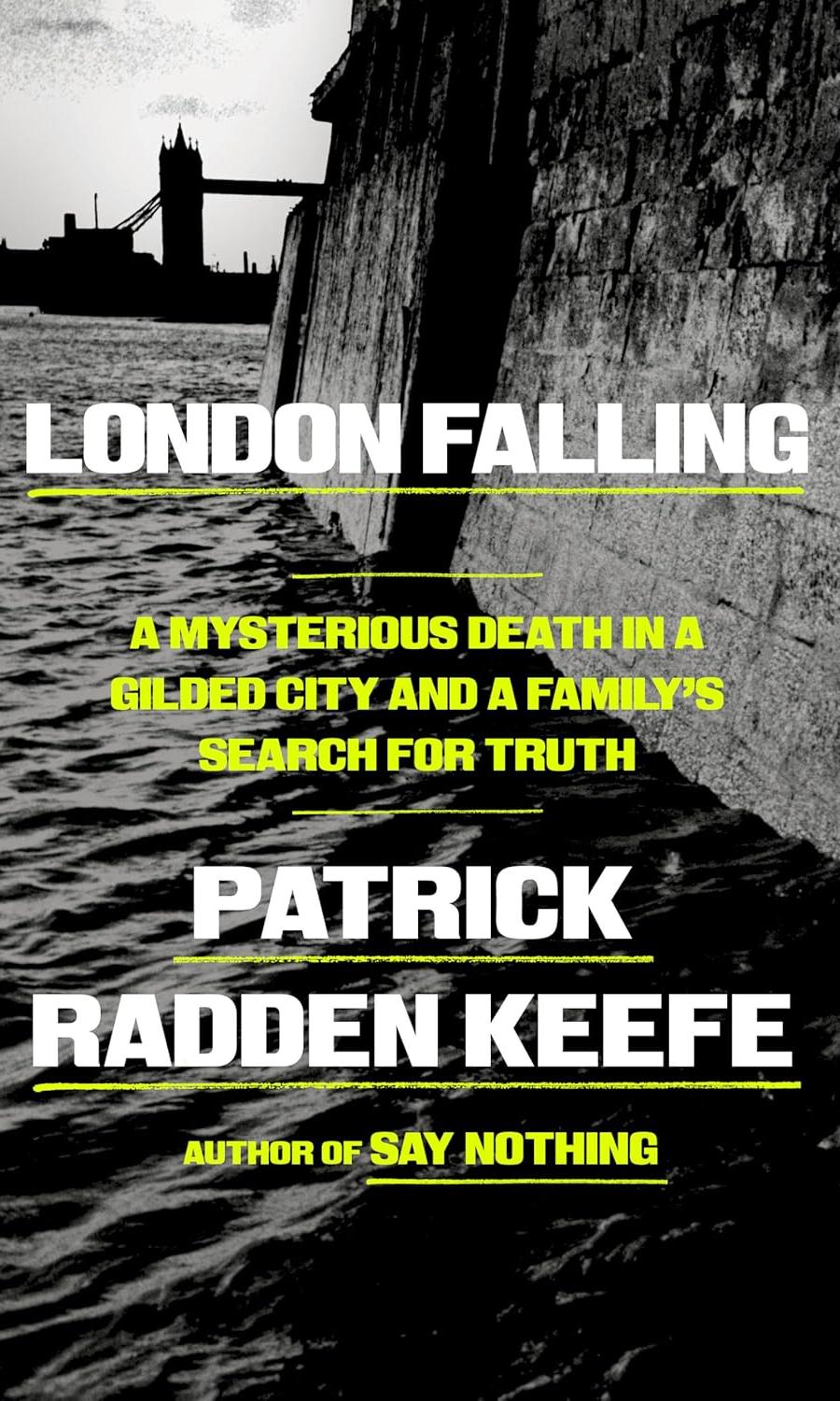 London Falling by Patrick Radden Keefe