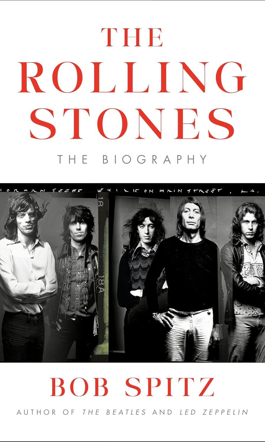 The Rolling Stones the Biography by Bob Spitz