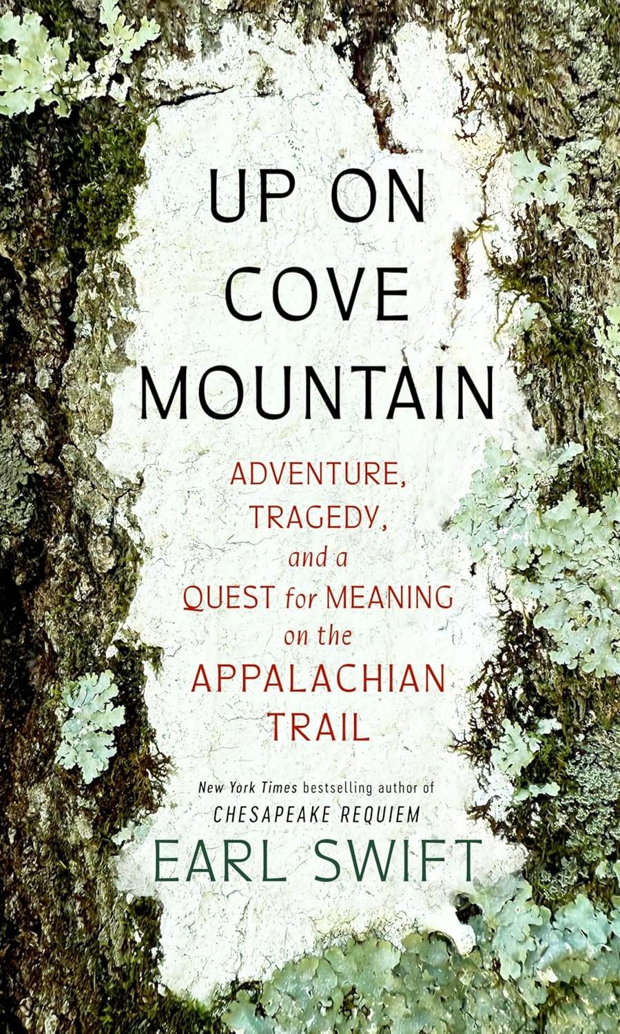 Up on Cove Mountain by Earl Swift