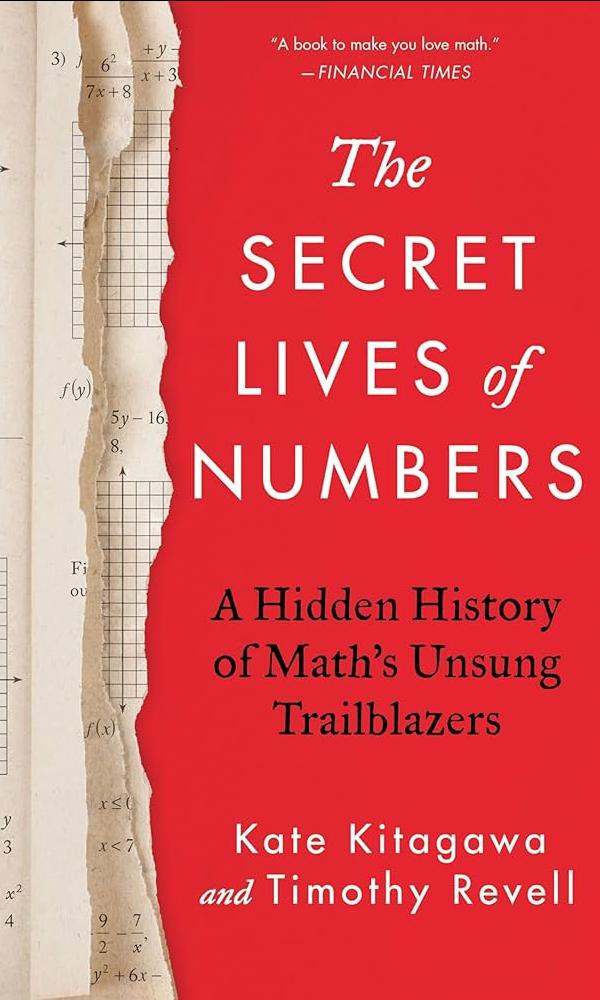 The Secret Lives of Numbers by Kate Kitagawa and Timothy Revell