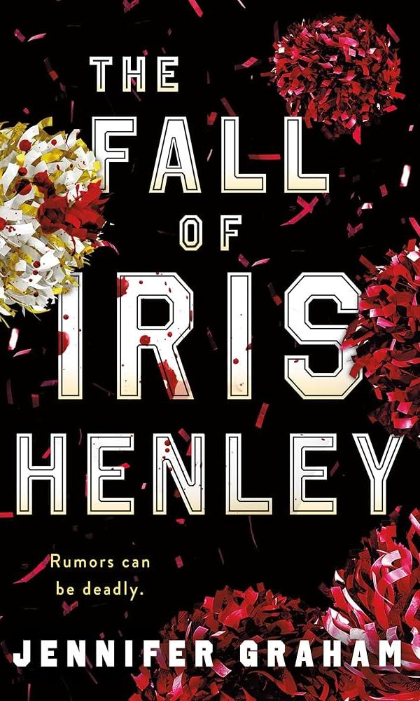 The Fall of Iris Henley by Jennifer Graham