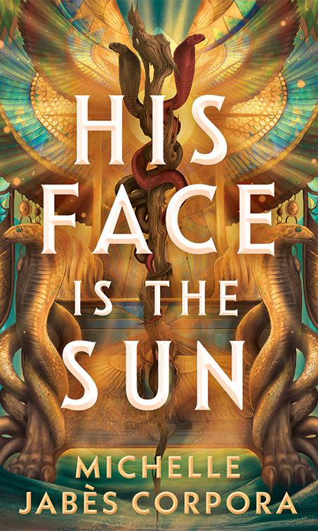 His Face is the Sun by Michelle Jabes Corpora