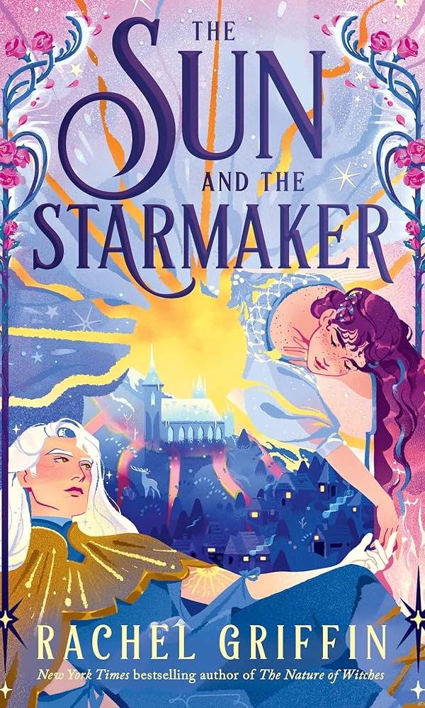 The Sun and the Starmaker by Rachel Griffin
