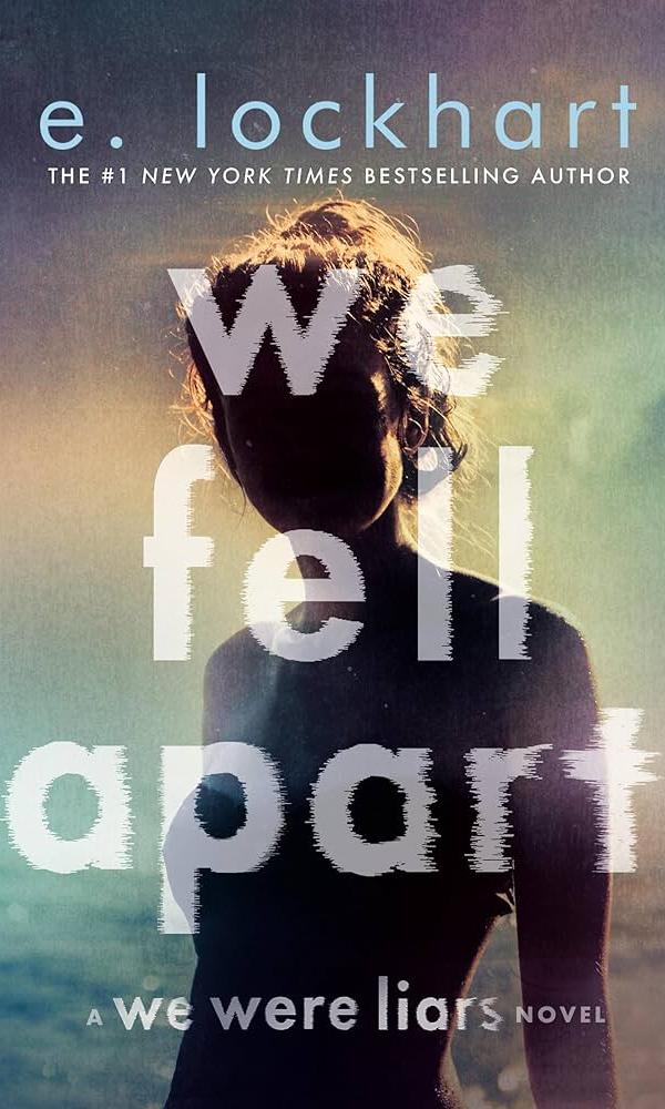 We Fell Apart by E. Lockhart