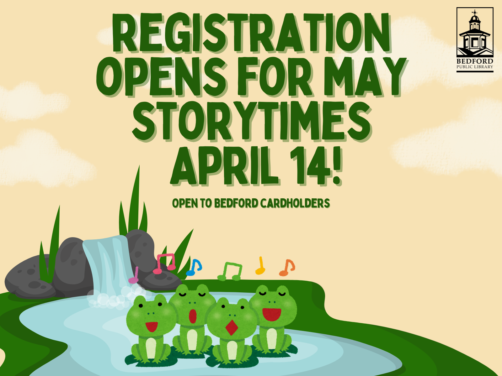 Storytimes open April 14 to Bedford cardholders.