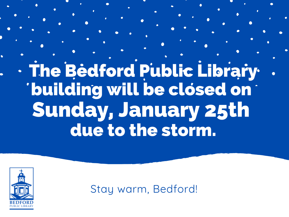 Bedford Public Library Closed for Snow Sunday 1-25-26
